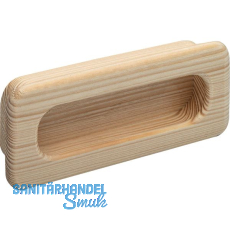Muschelgriff Cidras Breite 110 mm, Einlassma� 102 x 42 mm, Fichte roh