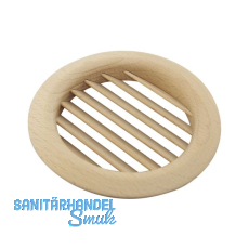 Lüftungsrosette rund 112 mm Buche gedämpft roh Lüftungsrosette rund 112 mm Buche gedämpft roh