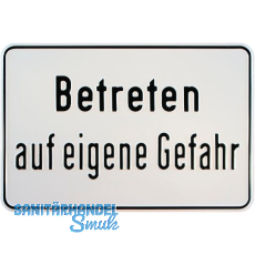 Hinweisschild Betreten auf eigenen Gefahr 300 x 200 mm