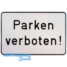 Parkplatzschild Parken verboten! 300 x 200 mm
