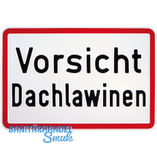Hinweisschild Vorsicht Dachlawinen 300 x 200 mm