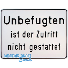 Hinweisschild Unbefugten ist der Zutritt nicht gestattet 330 x 250 mm Hinweisschild Unbefugten ist der Zutritt nicht gestattet 330 x 250 mm