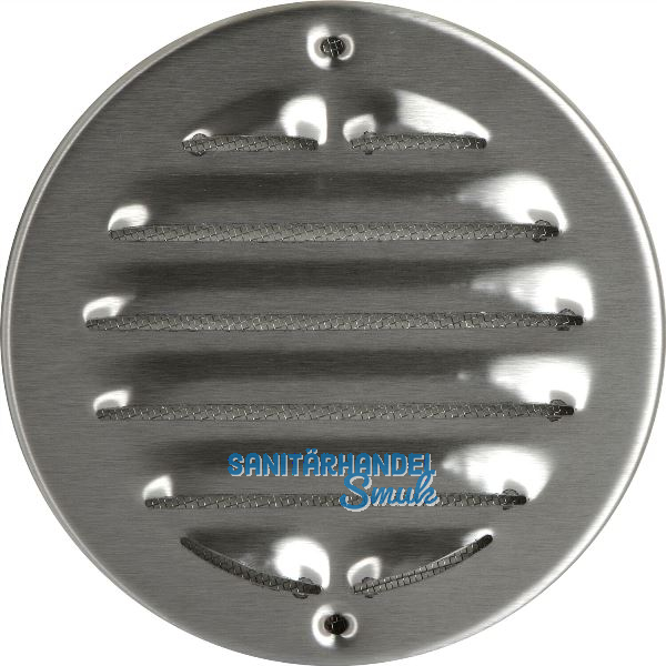 UPMANN Wetterschutzgitter aufschraubbar rund 150 mm Edelstahl V2A geb�rstet