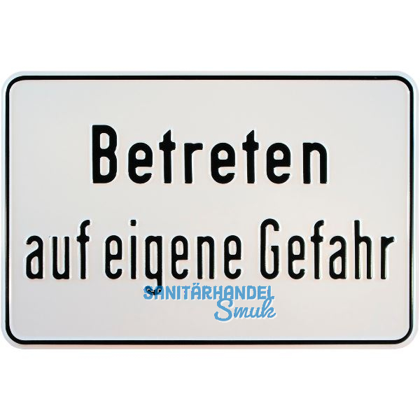 Hinweisschild Betreten auf eigenen Gefahr 300 x 200 mm