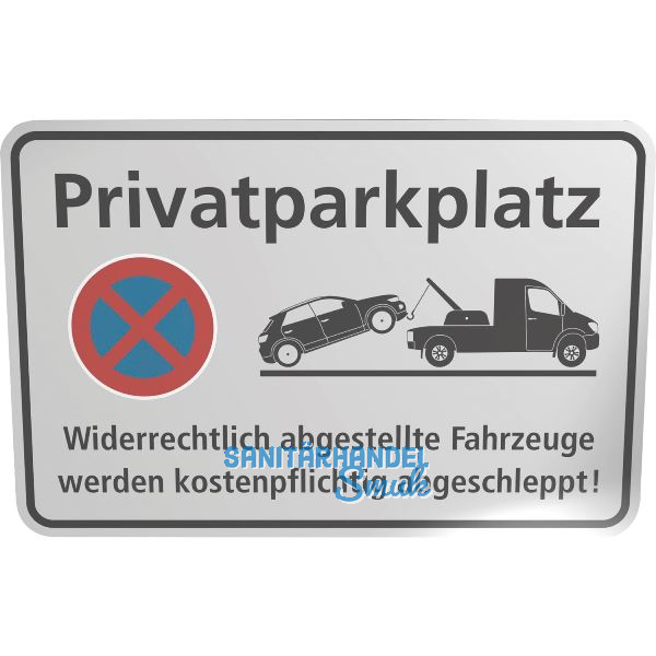 Parkplatzschild Privatparktplatz Widerrechtlich abgestellte 300 x 200 mm