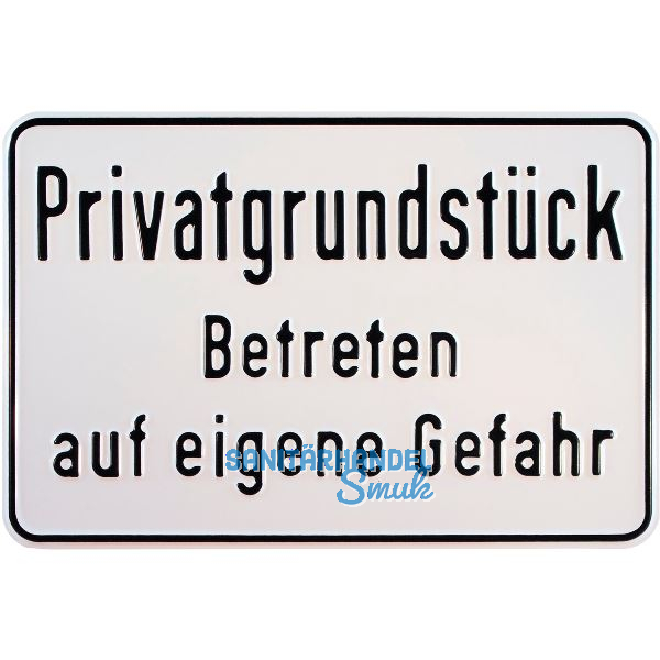 Hinweisschild Privatgrundst�ck Betreten auf eigene Gefahr 300 x 200 mm