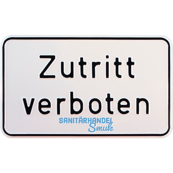 Hinweisschild Zutritt verboten 250 x 150 mm
