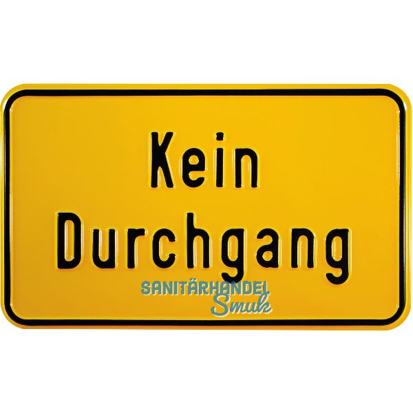Hinweisschild Kein Durchgang 250 x 150 mm