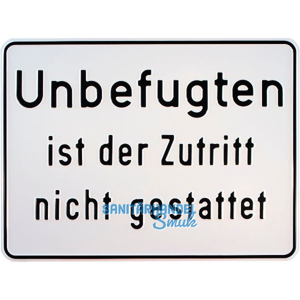 Hinweisschild Unbefugten ist der Zutritt nicht gestattet 330 x 250 mm