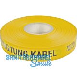 Leitungswarnband gelb Aufschrift Kabel Breite 40 mm L�nge 250 Meter