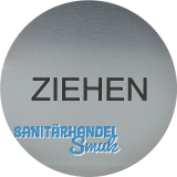 Hinweisschild ZIEHEN, Durchmesser 60 mm, Kunststoff Edelstahl-Effekt