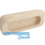 Muschelgriff Horkos Breite 107 mm, H�he 50 mm, Fichte roh