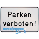 Parkplatzschild Parken verboten! 300 x 200 mm
