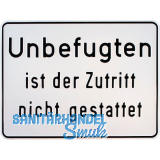 Hinweisschild Unbefugten ist der Zutritt nicht gestattet 330 x 250 mm